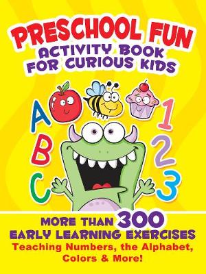 Book cover for Preschool Fun Activity Book for Curious Kids