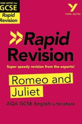 Cover of York Notes for AQA GCSE (9-1) Rapid Revision Guide: Romeo and Juliet - catch up, revise and be ready for the 2025 and 2026 exams