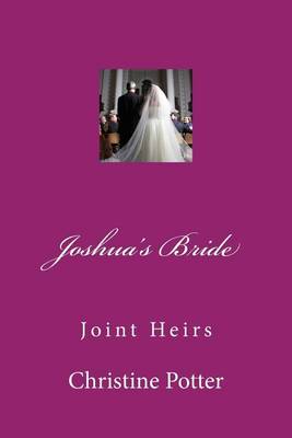 Book cover for Joshua's Bride Volume 3 "Joint Heirs"