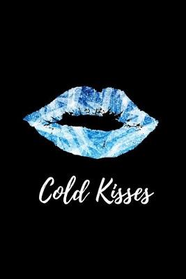Book cover for Cold Kisses
