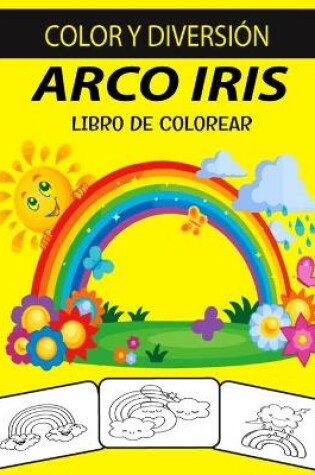 Cover of Arco Iris Libro de Colorear