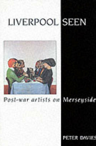 Cover of Liverpool Seen