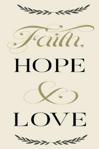 Cover of Faith Hope Love