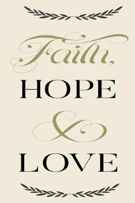 Book cover for Faith Hope Love