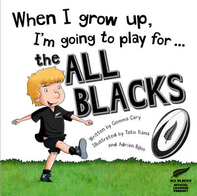 Book cover for When I Grow Up Im Going to Play for the All Blacks