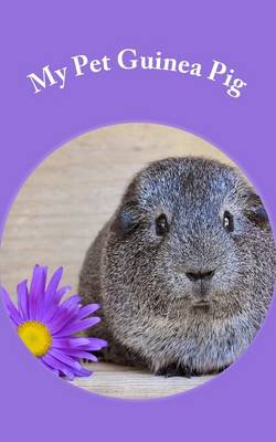 Cover of My Pet Guinea Pig