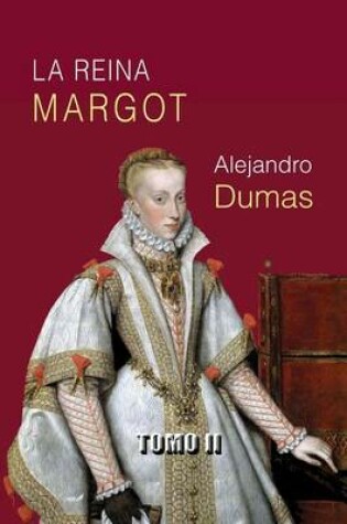 Cover of La reina Margot (tomo 2)