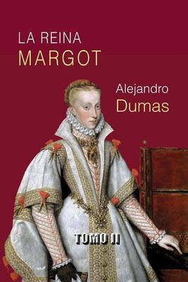 Book cover for La reina Margot (tomo 2)