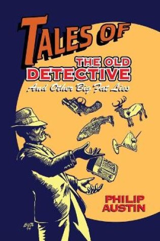 Cover of Tales of The Old Detective (hardback)