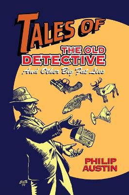 Book cover for Tales of The Old Detective (hardback)