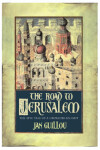 Book cover for The Road to Jerusalem