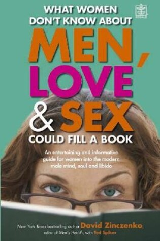 Cover of What Women Don't Know About Men, Love and Sex Could Fill a Book