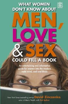 Book cover for What Women Don't Know About Men, Love and Sex Could Fill a Book