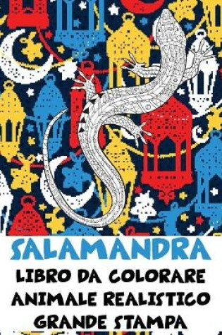 Cover of Libro da colorare - Grande stampa - Animale realistico - Salamandra