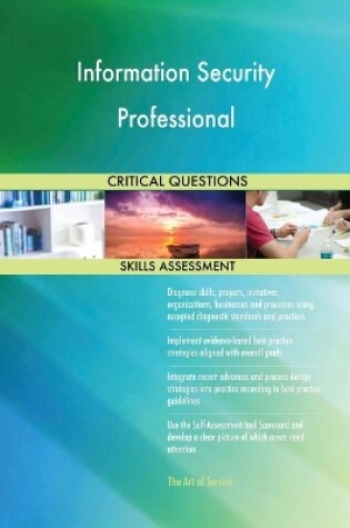 Cover of Information Security Professional Critical Questions Skills Assessment