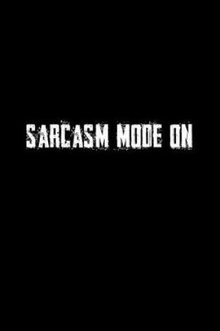 Cover of Sarcasm Mode on