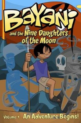 Cover of Bayani and the Nine Daughters of the Moon