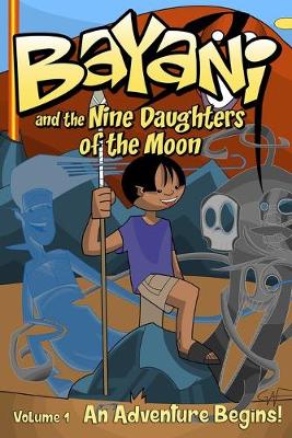 Book cover for Bayani and the Nine Daughters of the Moon