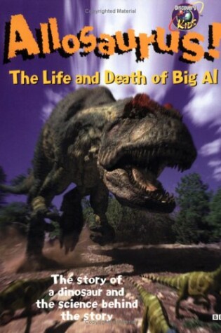 Cover of Allosaurus! the Life and Death of Big Al