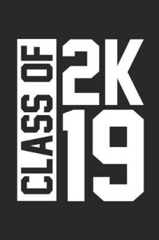 Cover of Class Of 2019