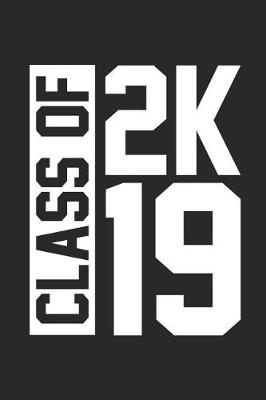 Book cover for Class Of 2019