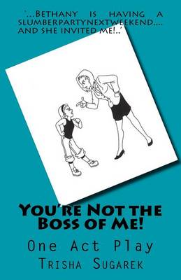 Book cover for You're Not the Boss of Me!