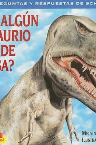 Cover of Vivio Algun Dinosaurio Cerca de Tu Casa?