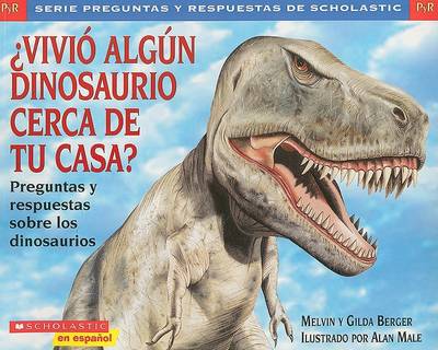 Cover of Vivio Algun Dinosaurio Cerca de Tu Casa?