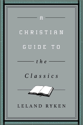 Cover of A Christian Guide to the Classics