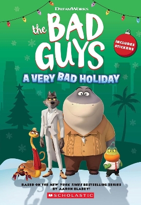 Book cover for Dreamworks' The Bad Guys: A Very Bad Holiday Novelization