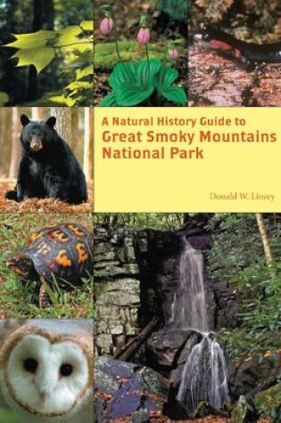 Cover of A Natural History Guide to Great Smoky Mountains National Park