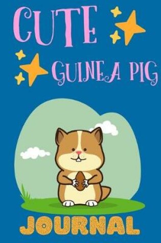 Cover of Cute Guinea Pig Journal