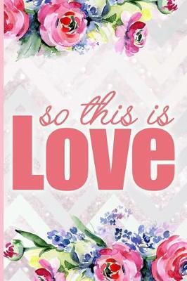 Book cover for So This Is Love