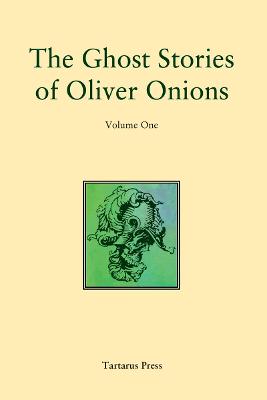 Book cover for The Collected Ghost Stories of Oliver Onions