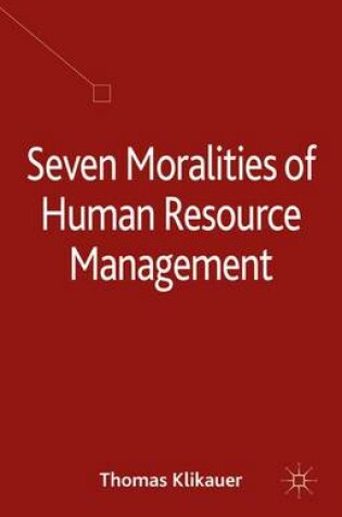 Cover of Seven Moralities of Human Resource Management