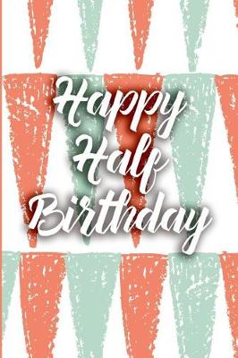 Book cover for Happy Half Birthday