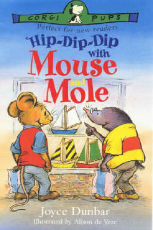 Cover of Hip-dip-dip with Mouse and Mole
