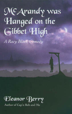 Book cover for McArandy Was Hanged on the Gibbet High