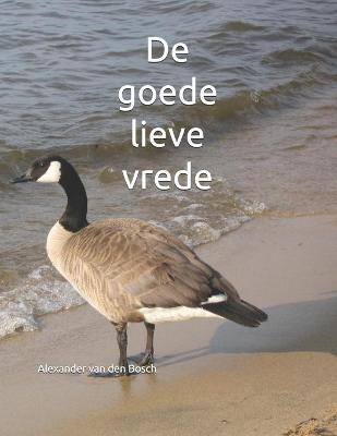 Book cover for De goede lieve vrede