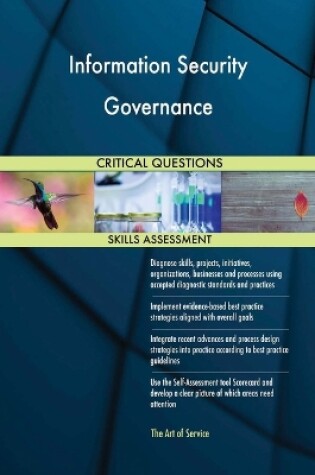 Cover of Information Security Governance Critical Questions Skills Assessment