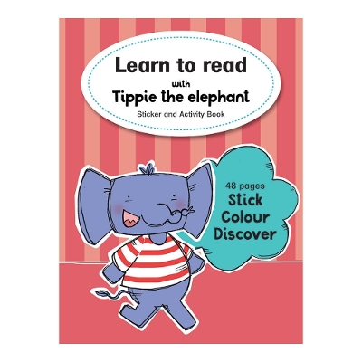 Cover of Learn to read with Tippie the elephant Sticker and Activity Book