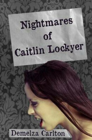 Cover of Nightmares of Caitlin Lockyer