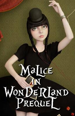 Book cover for Malice in Wonderland Prequel