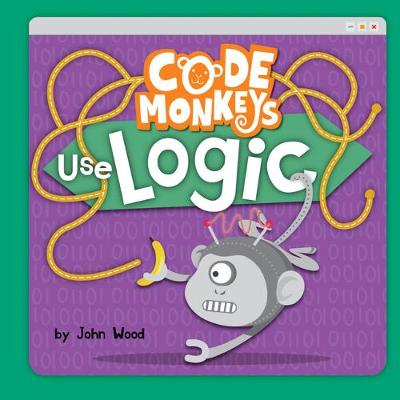 Cover of Code Monkeys Use Logic