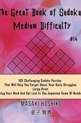 Cover of The Great Book of Sudokus - Medium Difficulty #14