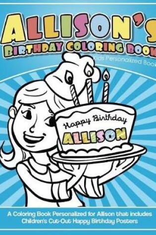 Cover of Allison's Birthday Coloring Book Kids Personalized Books
