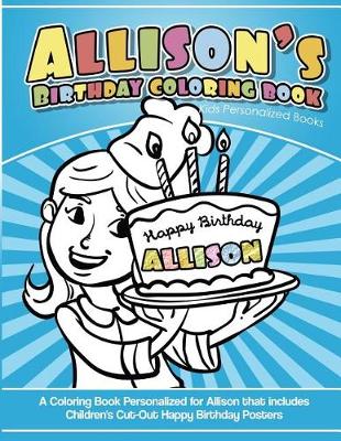 Book cover for Allison's Birthday Coloring Book Kids Personalized Books