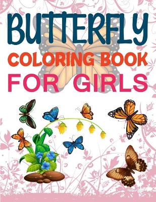 Book cover for Butterfly Coloring Book For Girls
