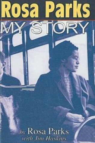 Cover of Rosa Parks My Story