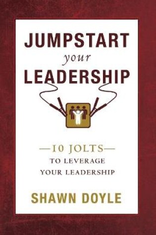 Cover of Jumpstart Your Leadreship